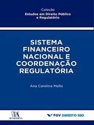 cover image of Sistema Financeiro Nacional e Coordenação Regulatória